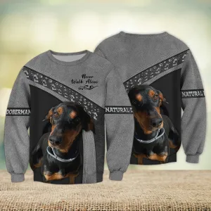Natural Doberman Love Grey Never Walk Alone 3D Full Print Sweatshirt Shirts